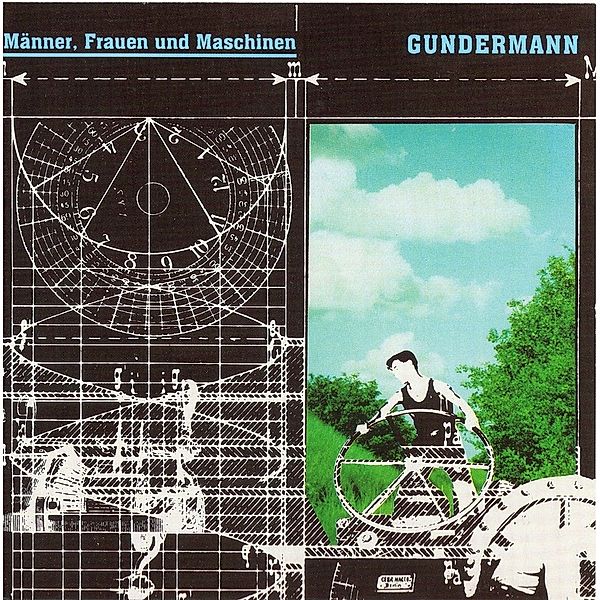 Männer Frauen Und Maschinen, Gerhard Gundermann