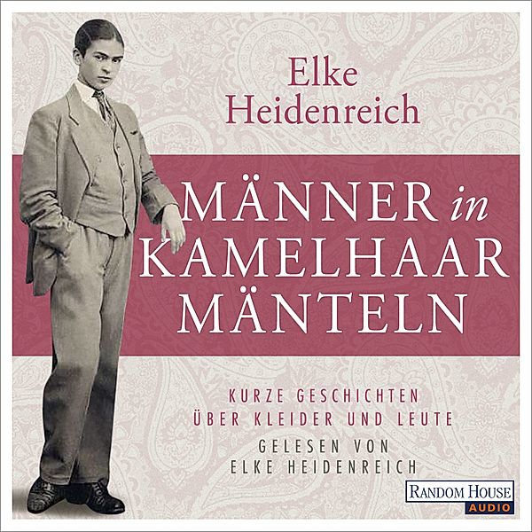 Männer in Kamelhaarmänteln, Elke Heidenreich