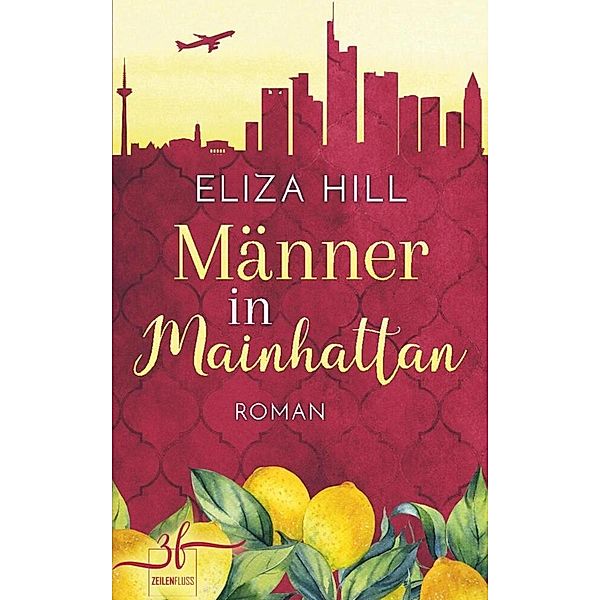 Männer in Mainhattan - Letzter Aufruf für Bitterlemonwolke Nr. 7, Eliza Hill