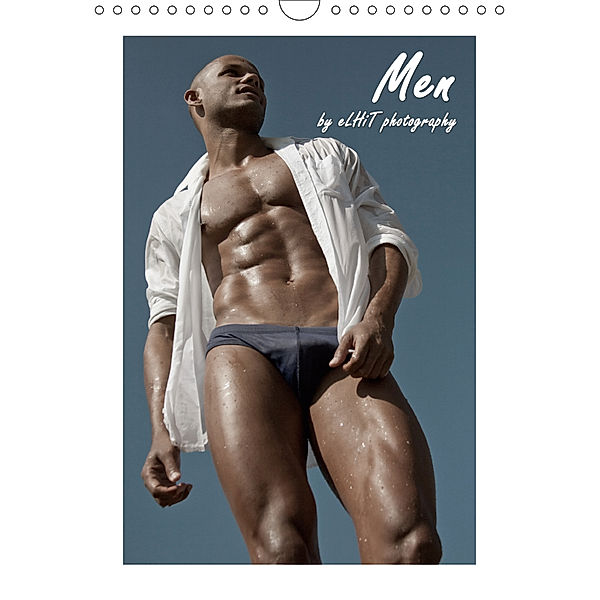 Männer / Men - by eLHiT photography (Wandkalender 2019 DIN A4 hoch), eLHiT