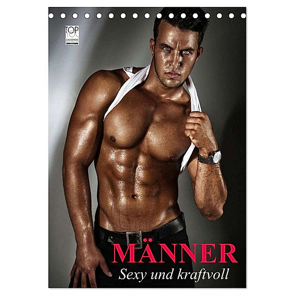 Männer. Sexy und kraftvoll (Tischkalender 2024 DIN A5 hoch), CALVENDO Monatskalender, Elisabeth Stanzer