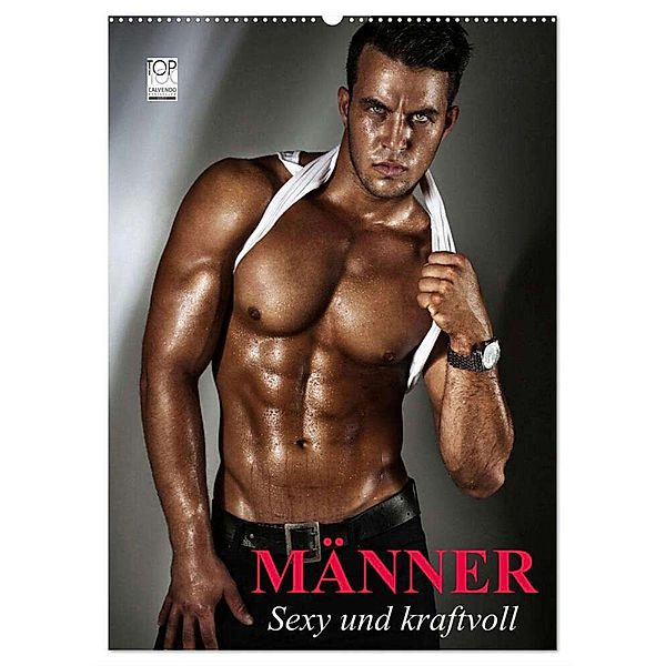 Männer. Sexy und kraftvoll (Wandkalender 2024 DIN A2 hoch), CALVENDO Monatskalender, Elisabeth Stanzer