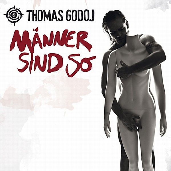 Männer sind so, Thomas Godoj