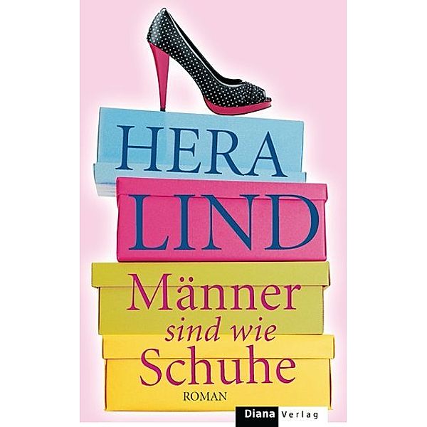 Männer sind wie Schuhe, Hera Lind