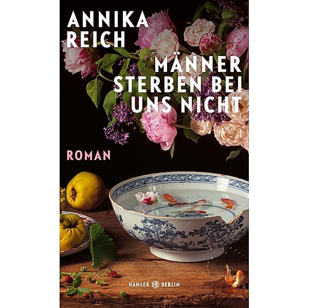 Männer sterben bei uns nicht, Annika Reich