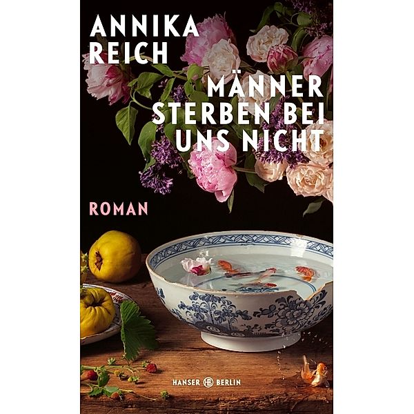 Männer sterben bei uns nicht, Annika Reich