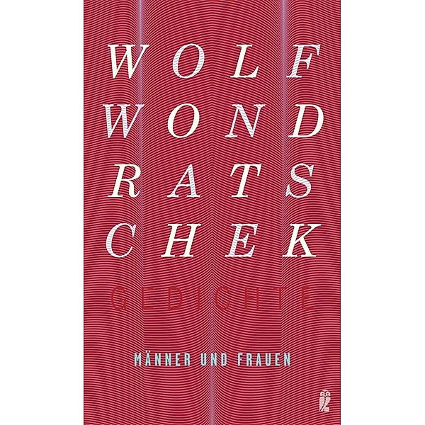 Männer und Frauen, Wolf Wondratschek
