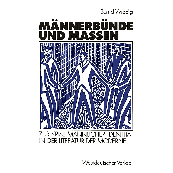 Männerbünde und Massen, Bernd Widdig