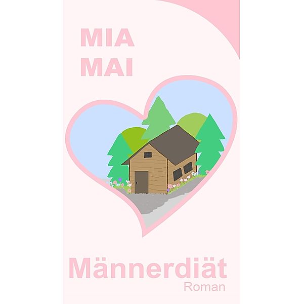 Männerdiät, Mia Mai