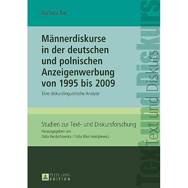 Maennerdiskurse in der deutschen und polnischen Anzeigenwerbung von 1995 bis 2009, Baj Barbara Baj