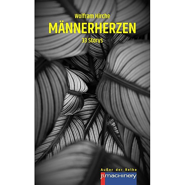 MÄNNERHERZEN, Wolfram Hirche