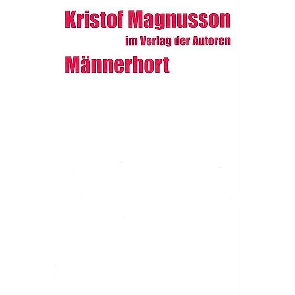 Männerhort, Kristof Magnusson