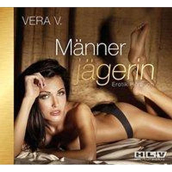 Männerjägerin, Audio-CD, Vera V.
