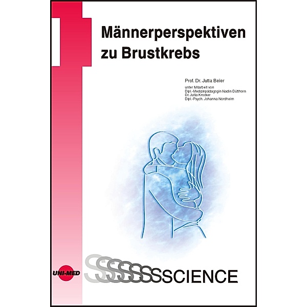 Männerperspektiven zu Brustkrebs / UNI-MED Science, Jutta Beier