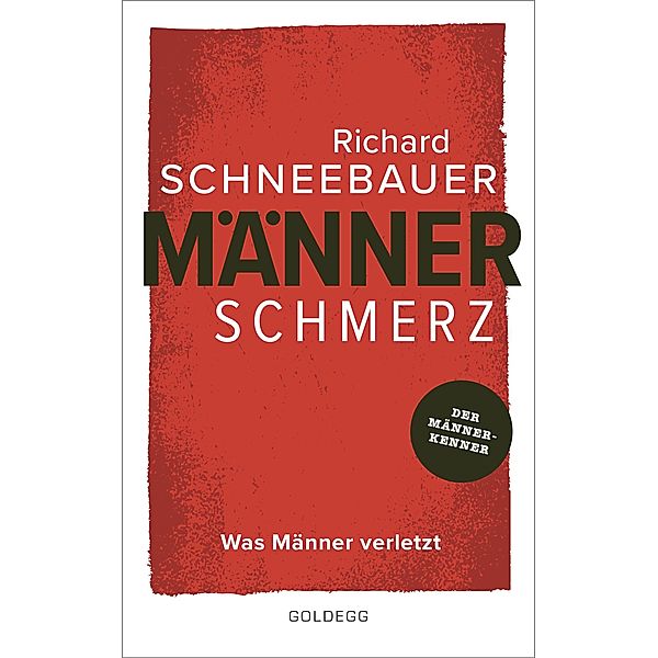 Männerschmerz, Richard Schneebauer