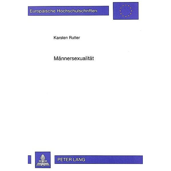 Männersexualität, Karsten Rutter