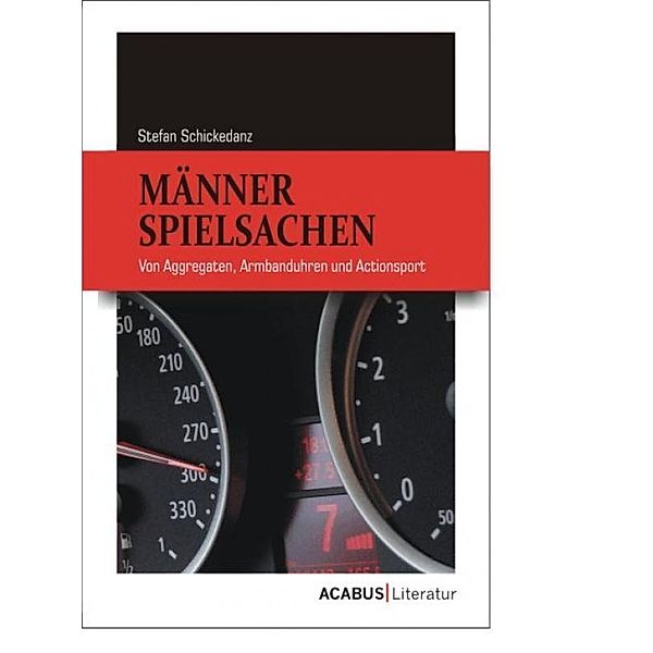 Männerspielsachen, Stefan Schickedanz