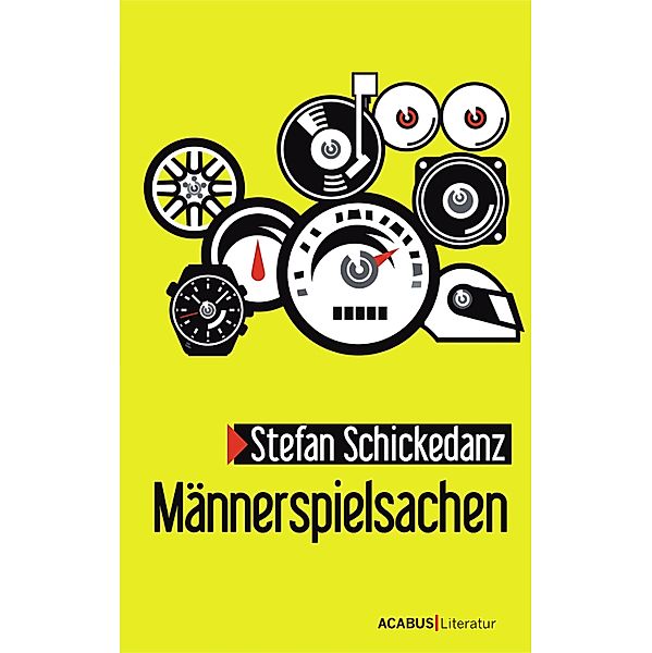 Männerspielsachen, Stefan Schickedanz