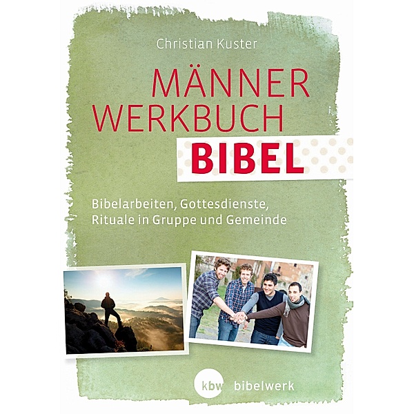MännerWerkbuch Bibel, Christian Kuster
