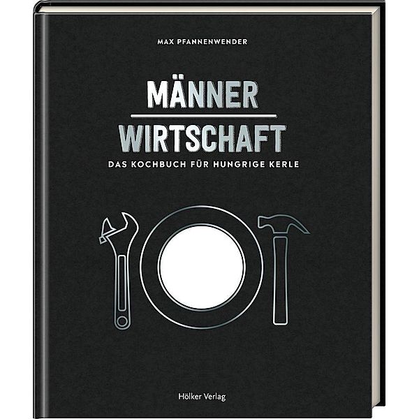 Männerwirtschaft, Max Pfannenwender