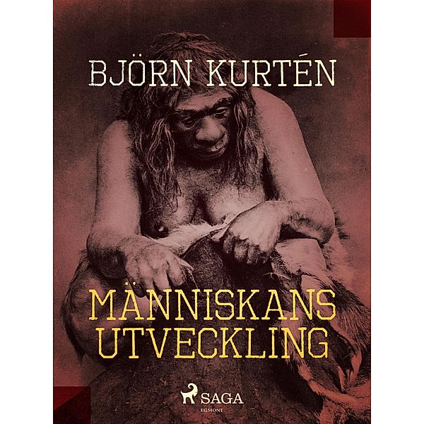 Människans utveckling, Björn Kurtén