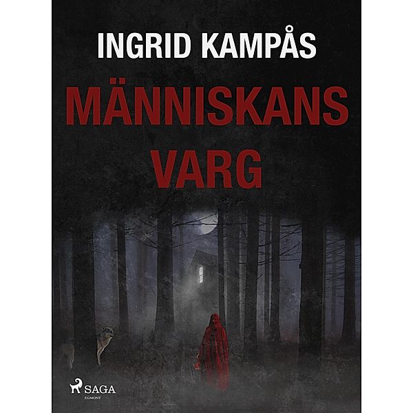 Människans varg, Ingrid Kampås