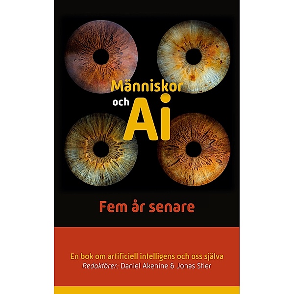 Människor och AI, Daniel Akenine, Jonas Stier