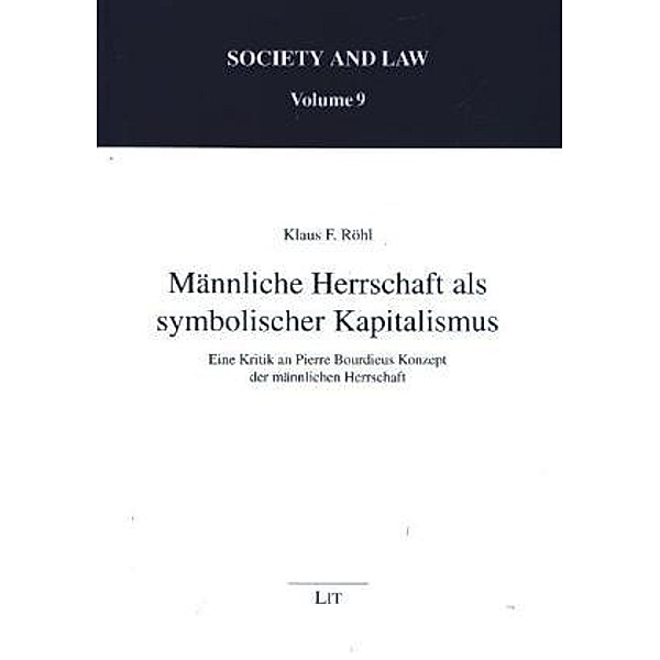 Männliche Herrschaft als symbolischer Kapitalismus, Klaus F. Röhl