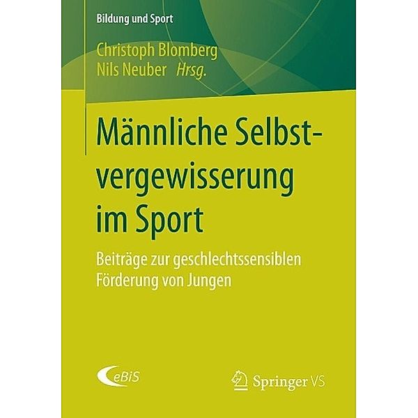 Männliche Selbstvergewisserung im Sport / Bildung und Sport Bd.6