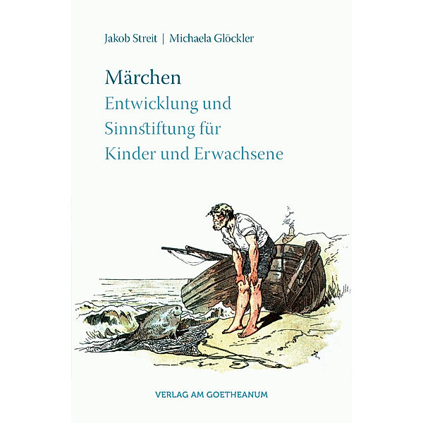 Märchen, Jakob Streit, Michaela Glöckler