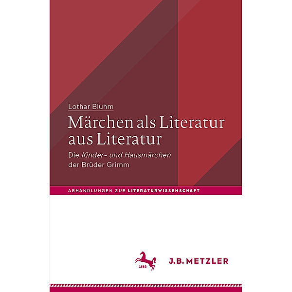 Märchen als Literatur aus Literatur, Lothar Bluhm