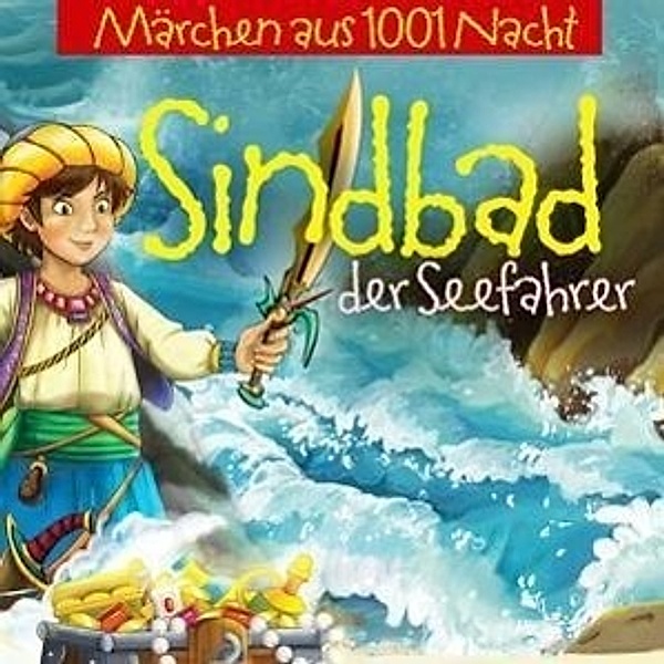 Märchen aus 1001 Nacht - Sindbad der Seefahrer und seine Abenteuer, 1 Audio-CD, Märchen Aus 1001 Nacht