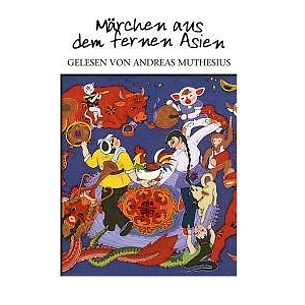 Märchen Aus Dem Fernen Asien, Various