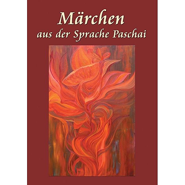 Märchen aus der Sprache Paschai, Hakim Abdul