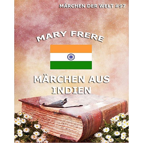 Märchen aus Indien, Mary Frere