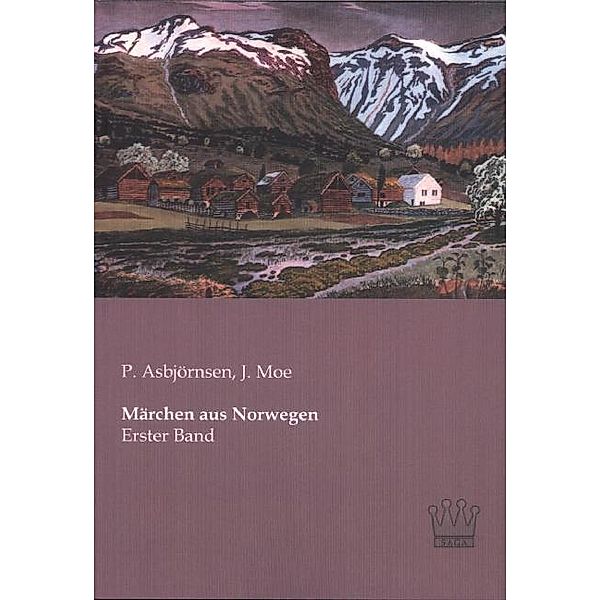 Märchen aus Norwegen.Bd.1, Peter Christen Asbjørnsen, Jørgen Moe