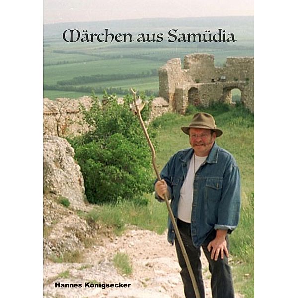 Märchen aus Samüdia, Hannes Königsecker