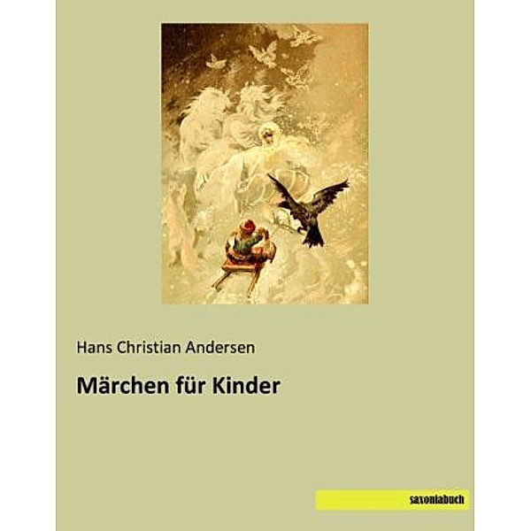 Märchen für Kinder, Hans Christian Andersen
