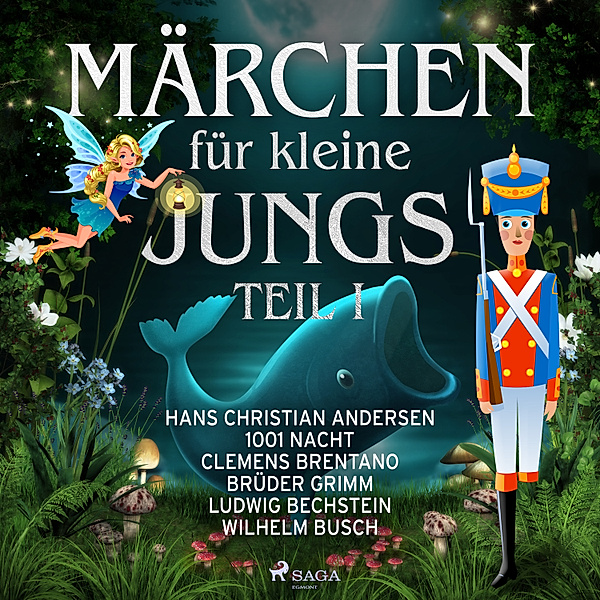 Märchen für kleine Jungs I, Wilhelm Busch, Clemens Brentano, Ludwig Bechstein, Hans Christian Andersen, Märchen Aus 1001 Nacht