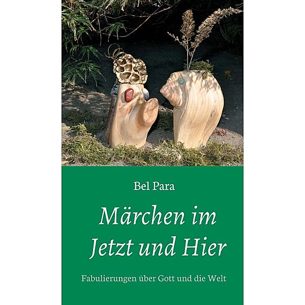 Märchen im Jetzt und Hier, Bel Para