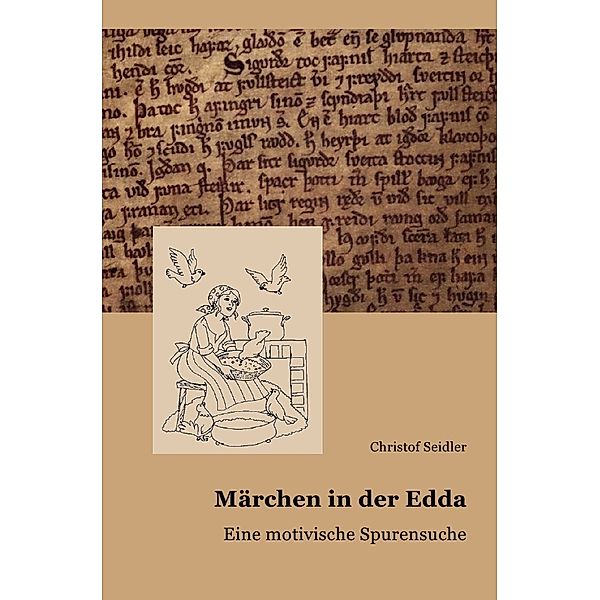 Märchen in der Edda, Christof Seidler