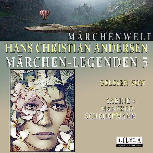 Märchen-Legenden 5, Hans Christian Andersen