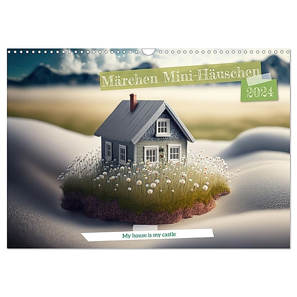 Märchen Mini-Häuschen (Wandkalender 2024 DIN A3 quer), CALVENDO Monatskalender, Daniel Rohr