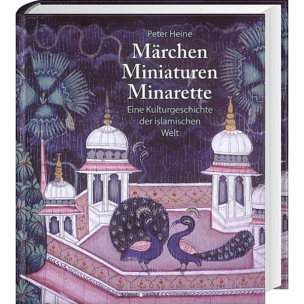 Märchen, Miniaturen, Minarette, Peter Heine
