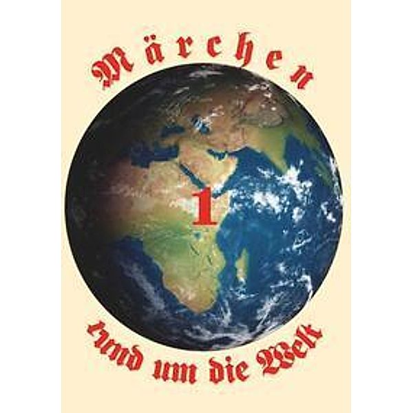 Märchen rund im die Welt, Herbert Schinner