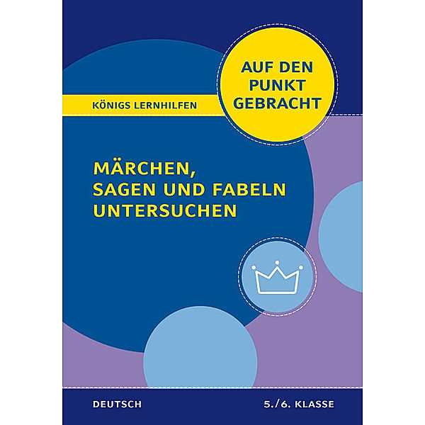 Märchen, Sagen und Fabeln untersuchen für die 5. und 6. Klasse, Christiane Althoff