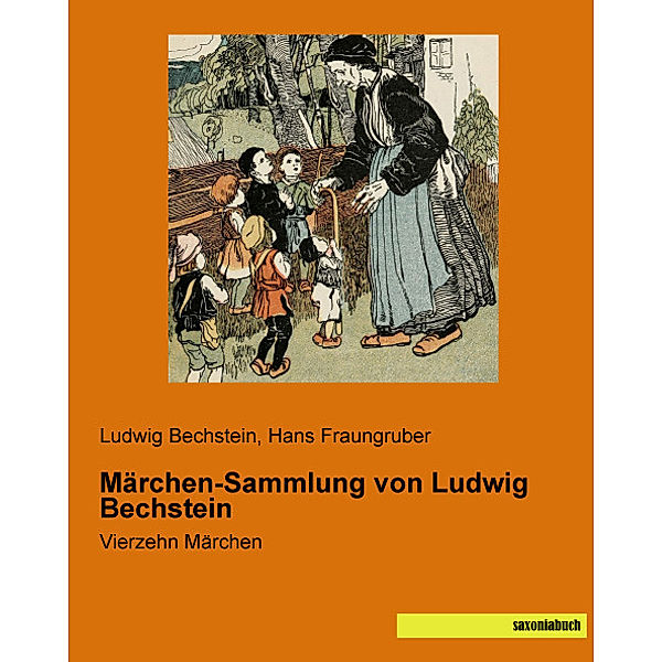 Märchen-Sammlung von Ludwig Bechstein, Ludwig Bechstein