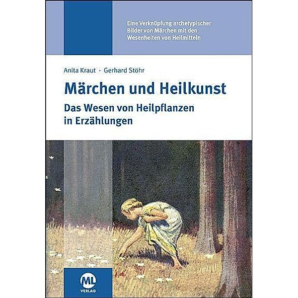 Märchen und Heilkunst, Anita Kraut, Gerhard Stöhr