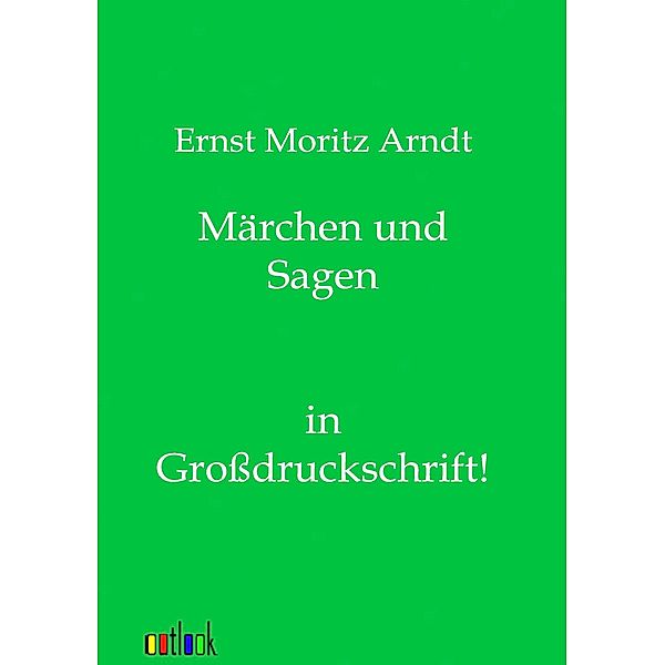 Märchen und Sagen, Ernst Moritz Arndt