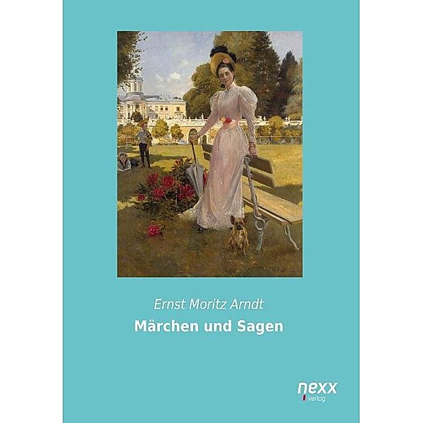 Märchen und Sagen, Ernst Moritz Arndt